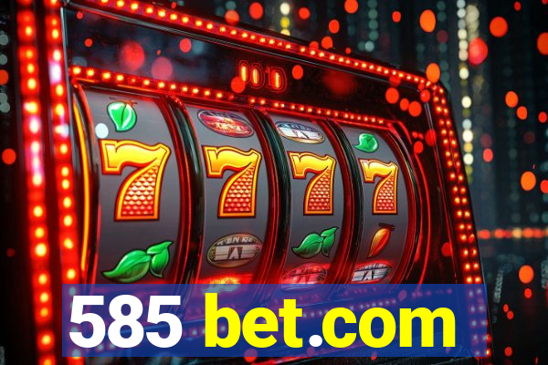 585 bet.com